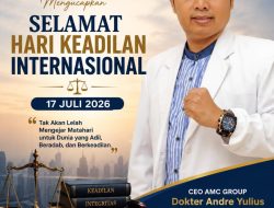 Menggelorakan Semangat Hari Keadilan Internasional 2026, AMC GROUP Perkokoh Budaya Integritas dan Kemanusiaan sebagai Pilar Indonesia yang Adil dan Bermartabat